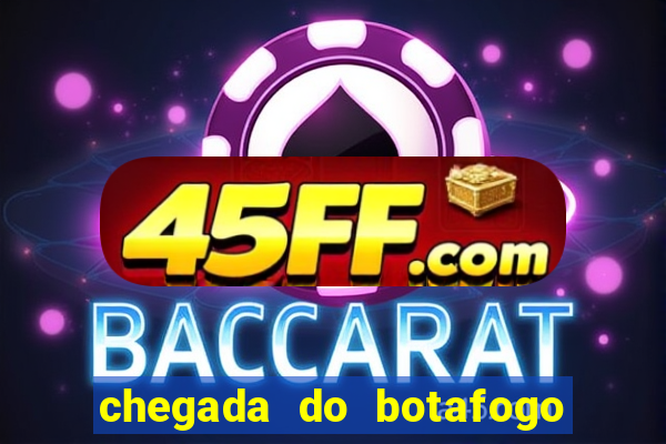 chegada do botafogo no rio de janeiro
